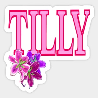 Top 10 best personalised gifts  -  first name Tilly, Mathilda, Mathilde, preppy personalised,personalized name with painted lilies Sticker